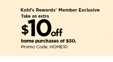 take an extra $10 off home purchases of $50 using promo code HOME10.  shop now.