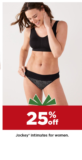 25% off Jockey intimates for women. shop now.