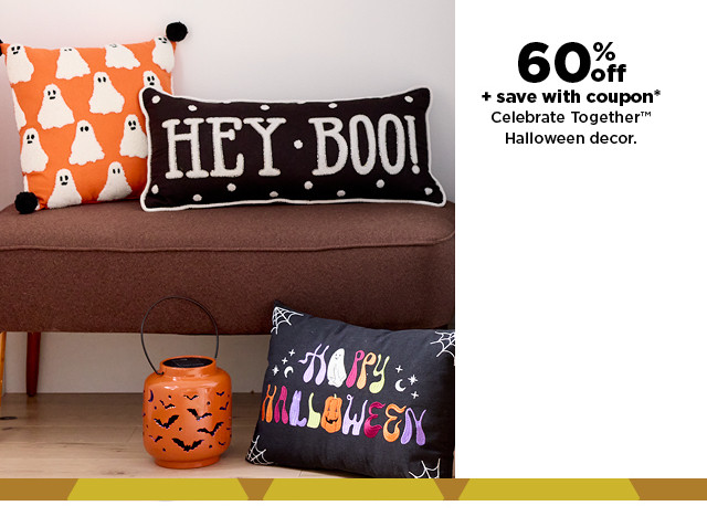 60% off plus save with coupon celebrate together halloween decor. shop now.