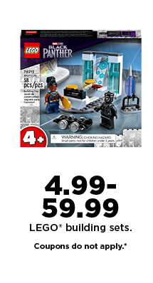 4.99-59.99 lego building sets. coupons do not apply. shop now.