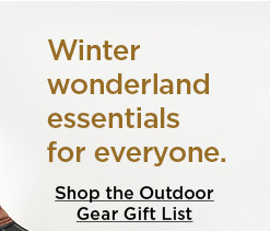 shop the outdoor gear gift list.