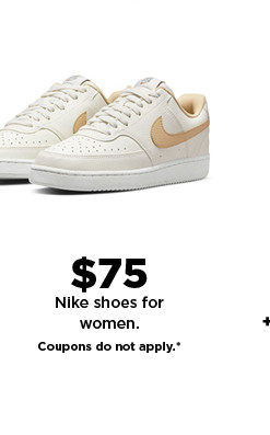 $75 Nike shoes for women. shop now.