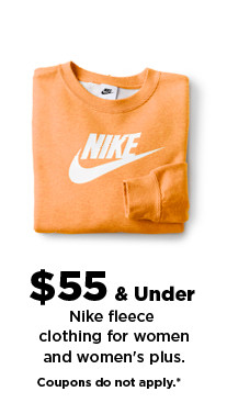 $50-$55 all Nike fleece clothing for women and womens plus. shop now.