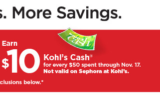 earn $10 kohls cash for every $50 spent. not valid on sephora at kohl's. shop now.