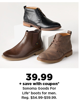 39.99 plus save with coupon sonoma goods for life boots for men. shop now.