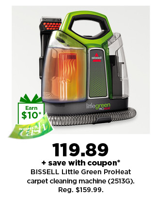 119.89 plus save with coupon on bissell little green proheat carpet cleaning machine 2513G. shop now.