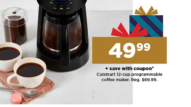 49.99 plus save with coupon on cuisinart 12-cup programmable coffee maker. shop now.