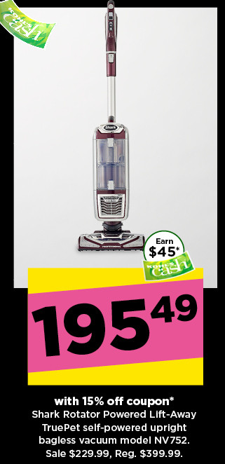 195.49 with 15% off coupon Shark NV752 Rotator TruePet Upright. sale 229.99. shop now.