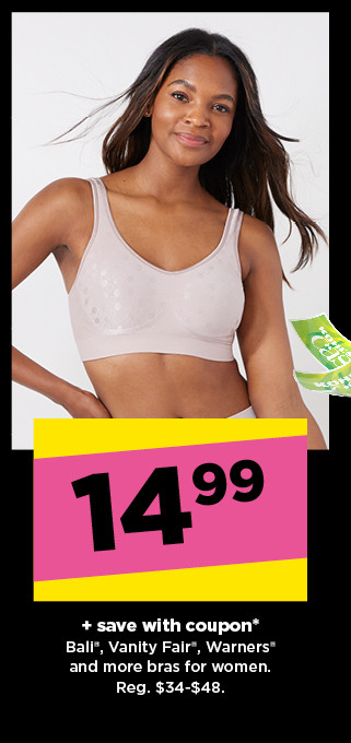 14.99 plus save with coupon on bras for women. shop now.