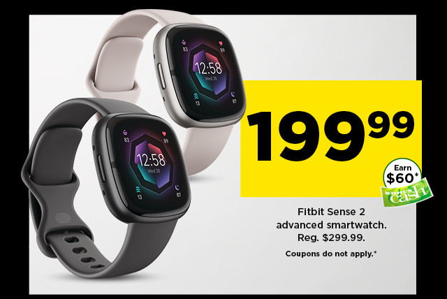 199.99 fitbit sense 2 advanced smartwatch. coupons do not apply. shop now.