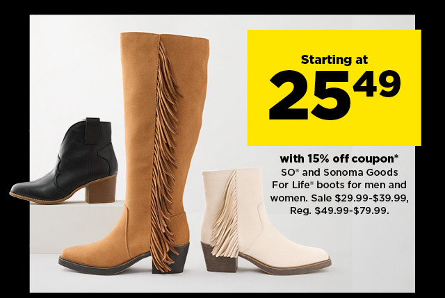 starting at 25.49 with 15% off coupon boots for men and women. sale 29.99 through 39.99.