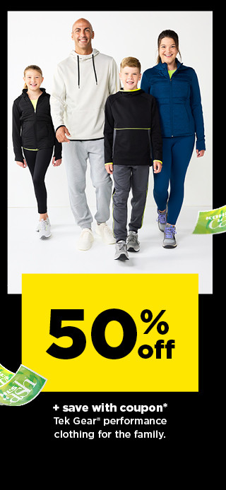 50% off plus save with coupon on tek gear performance clothing for the family. shop now.