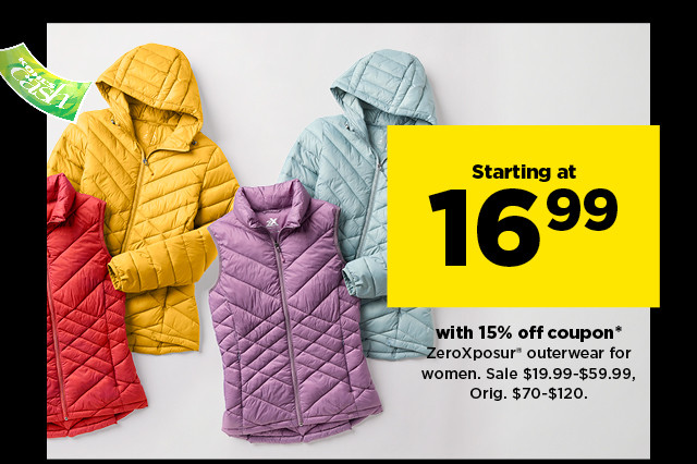 starting at 16.99 with 15% off coupon zeroxposur outerwear for women. shop now.