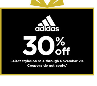 30% off adidas. coupons do not apply. shop now.