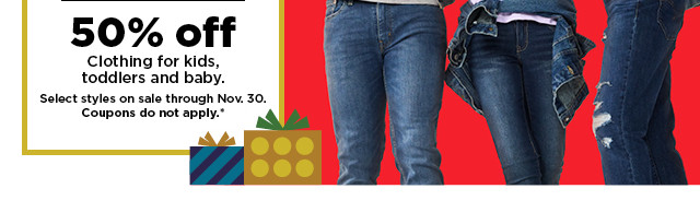 50% off clothing for kids, toddlers and baby. coupons do not apply. shop now.
