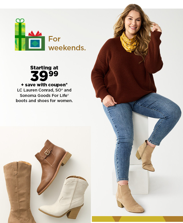 64.99 & under plus save with coupon lc lauren conrad, so and sonoma goods for life boots and shoes for women. shop now.