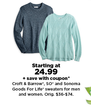 starting at 24.99 plus save with coupon croft and barrow, so and sonoma goods for life sweaters for women. shop now.