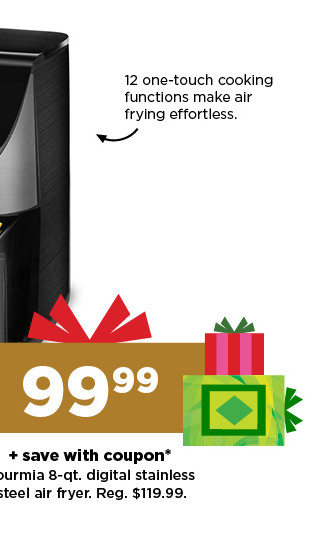 89.99 plus save with coupon gourmia 8 quart digital stainless steel air fryer. shop now.