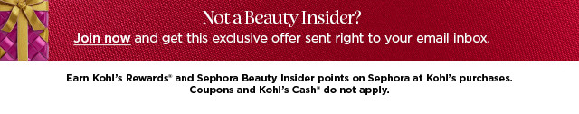 not a beauty insider? join now and get this exclusive offer sent right to your email inbox. shop now.