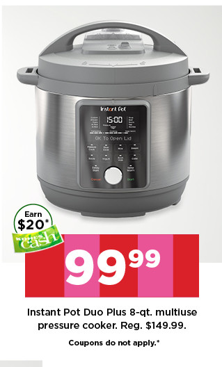 99.99 instant pot duo plus 8 quart multiuse pressure cooker. shop now.