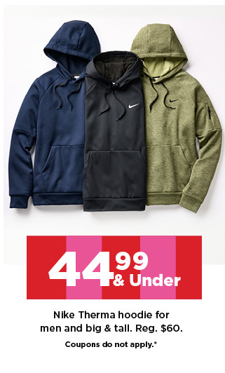 44.99 and under nike thermal hoodie for men and big and tall. coupons do not apply. shop now.