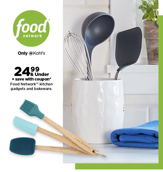 24.99 & under plus save with coupon food network kitchen gadgets and bakeware. shop now.