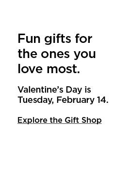 valentine's day is tuesday, february 14. explore the gift shop.