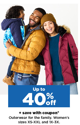 up to 40% off plus save with coupon outerwear for the family. shop now.