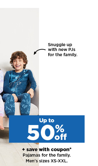 up to 50% off plus save with coupon pajamas for the family. shop now.