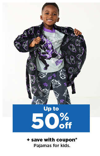 up to 50% off plus save with coupon pajamas for kids. shop now.