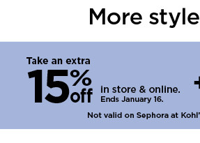 take an extra 15% in store and online. shop now.