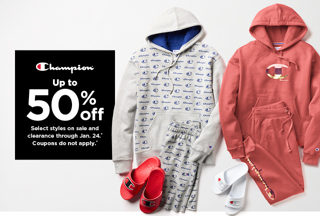 up to 50% off select champion styles on sale and clearance. coupons do not apply. shop now.