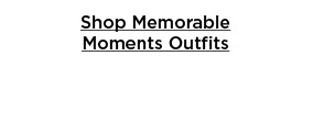 shop memorable moments outfits.