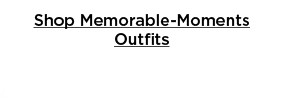 shop memorable moments outfits.