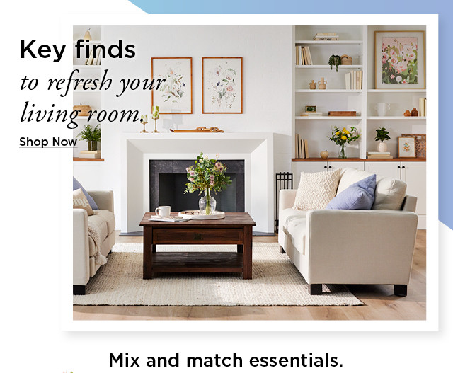 key finds to refresh your living room. shop now.