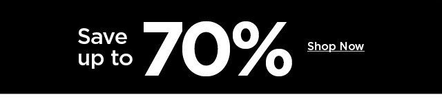 save up to 70%. shop the biggest clearance event of the season.