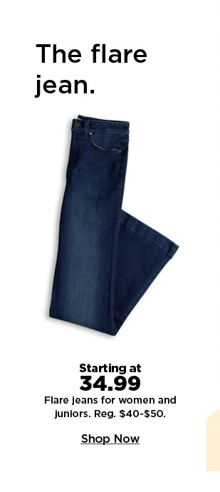 starting at 34.99 flare jeans for women and juniors. shop now.