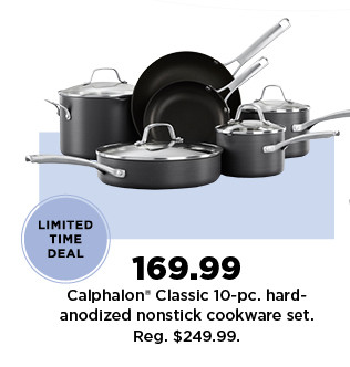 169.99 price break. calphalon classic 10-pc hard-anodized nonstick cookware set. previous sale 199.99. shop now.