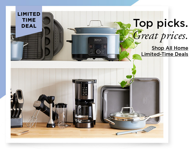 top picks. great prices. shop all home limited-time deals.