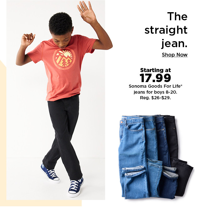 starting at 17.99 sonoma goods for life jeans for boys. shop now.