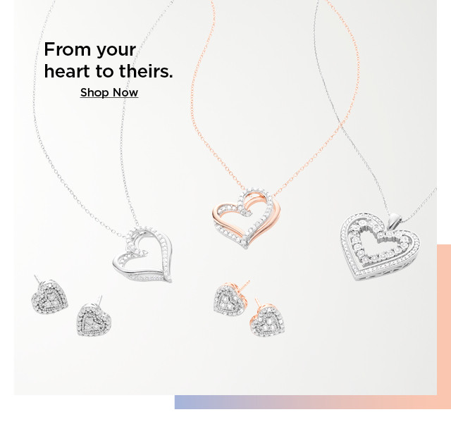 from your heart to theirs. shop now.