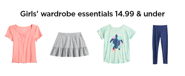 girls' wardrobe essentials $14.99 and under.