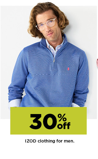 30% off izod clothing for men. shop now.