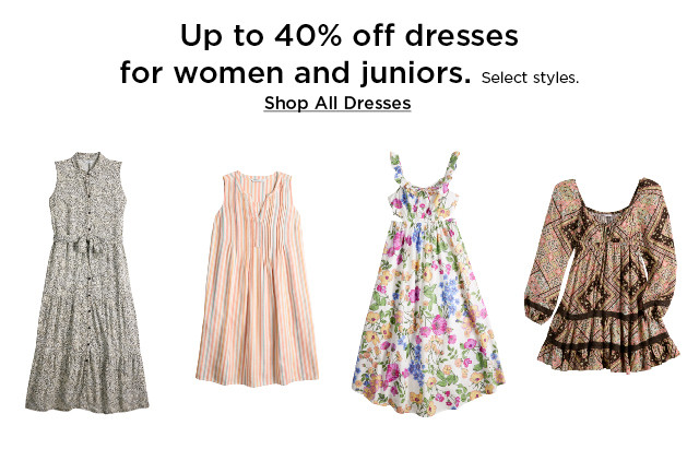 up to 40% off dresses for women and juniors. shop now.