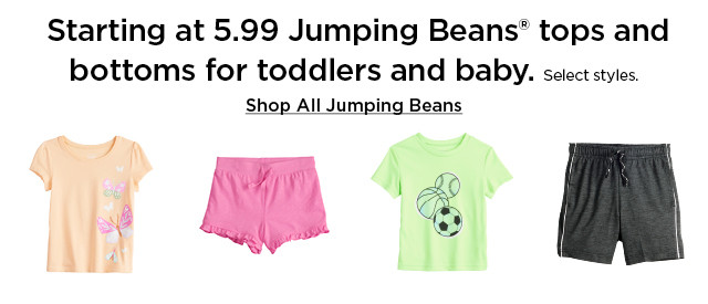 starting at 5.99 jumping beans tops and bottoms for toddlers and baby. select styles. shop all jumping beans.