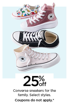 25% off converse sneakers for the family. select styles. coupons do not apply.