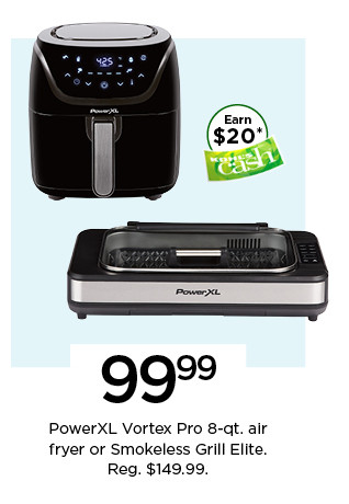 99.99 powerxl vortex pro 8-qt air fryer or smokeless grill elite. shop now.