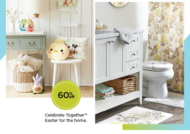 60% off celebrate together easter for the home. shop now.