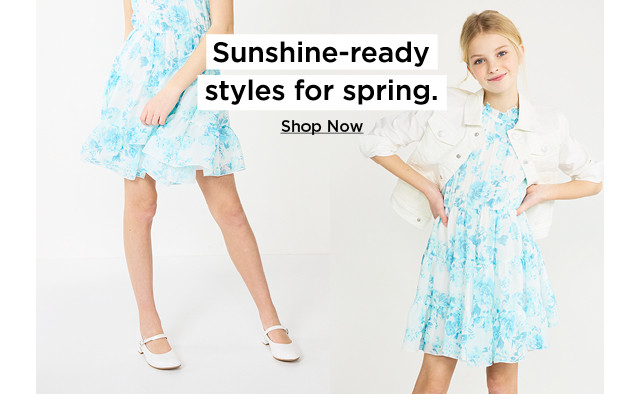 sunshine ready styles for spring. complete the look. shop now.