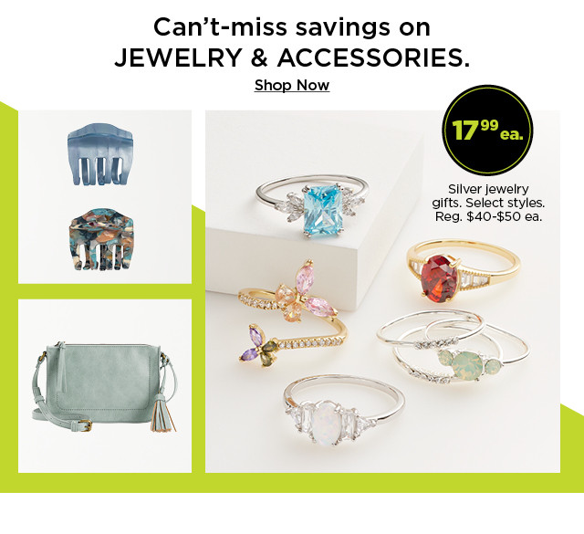 can't miss savings on jewelry and accessories. 17.99 each on silver jewelry gifts. select styles. shop now.